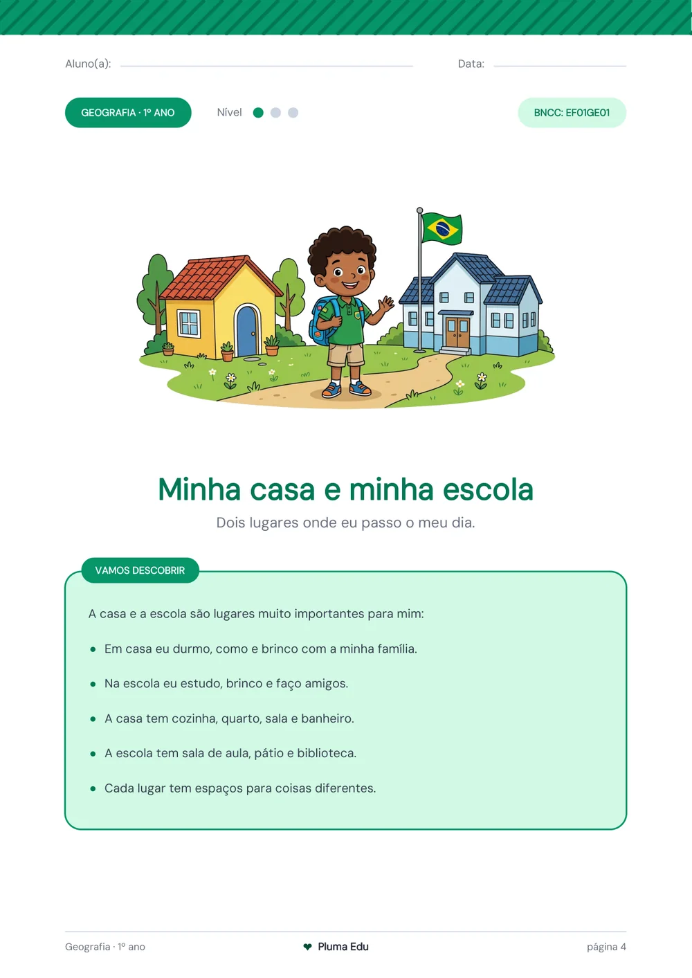 Atividade de Geografia — casa e escola