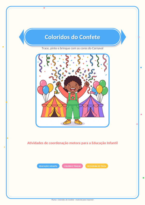 Coloridos do Confete (traçar e pintar)