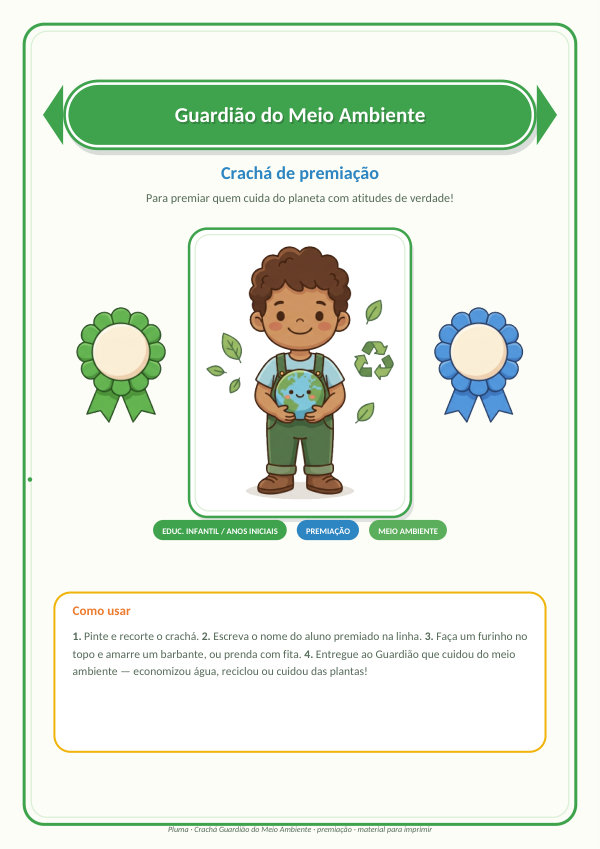 Crachá Guardião do Meio Ambiente (crachás + medalhas + faixa)