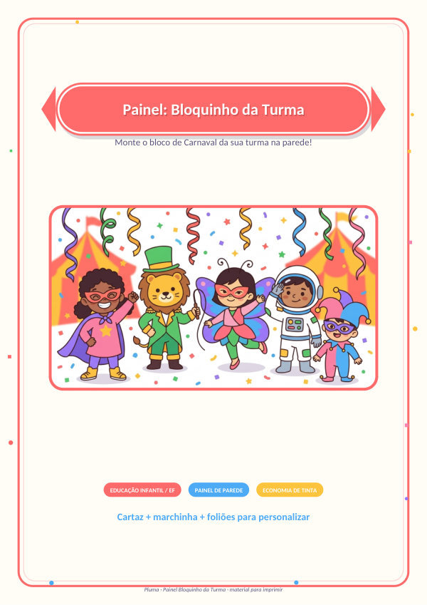 Painel Bloquinho da Turma (cartaz + marchinha + foliões)